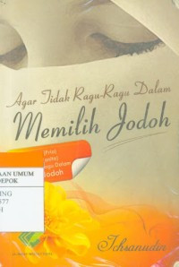 Image of Agar Tidak Ragu-Ragu Dalam Memilih Jodoh