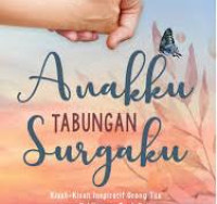 Image of Anakku surgaku :bagaimana bersyukur dan berbagi digugah /