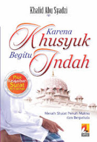 Image of Karena Khusyuk Begitu Indah