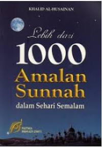 Image of Lebih dari 1000 amalan sunnah dalam sehari semalam/