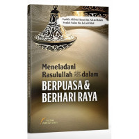 Image of Meneladani Rasulullah SAW dalam Berpuasa & Berhari Raya