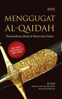 Image of Menggugat Al-Qaidah: Rasionalisasi Jihad di Mesir dan Dunia