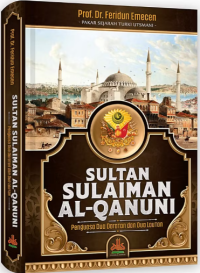 Image of Sultan Sulaiman Al-Qanuni: Penguasa Dua Daratan dan Dua Lautan