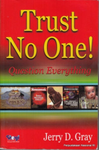 Image of Trust no one! :question everything /