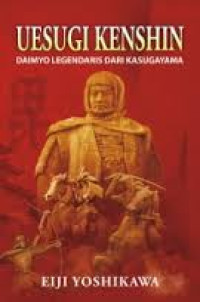 Image of Uesugi Kenshin : daimyo legendaris dari Kasugayama